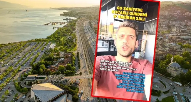 Furkan Çalışkan ile 60 Saniyede Kocaeli Gündemi 17 Haziran Salı