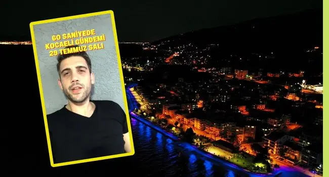Furkan Çalışkan ile 60 Saniyede Kocaeli Gündemi 29 Temmuz Salı