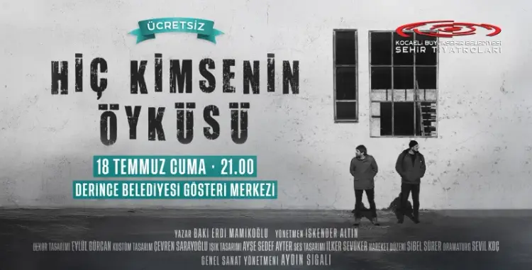 Hiç Kimsenin Öyküsü Derince’de Tiyatro Severlerle Buluşuyor