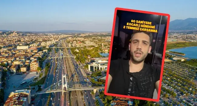 Furkan Çalışkan ile 60 Saniyede Kocaeli Gündemi 2 Temmuz Çarşamba