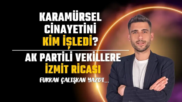 Karamürsel cinayetini kim işledi?