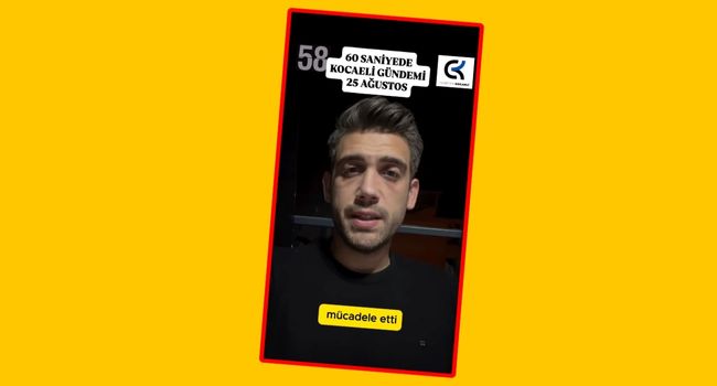 Furkan Çalışkan ile 60 Saniyede Kocaeli Gündemi 25 Ağustos 2025