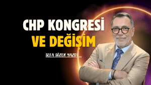 CHP kongresi ve değişim