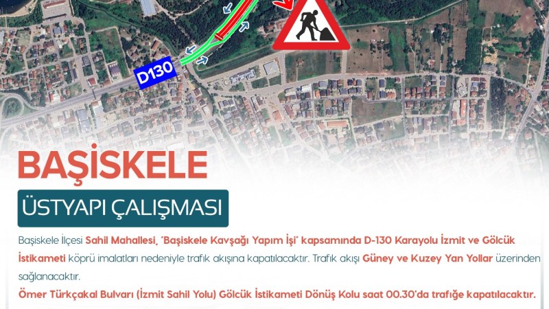 Sürücüler dikkat! D-130 Karayolu kapatılıyor