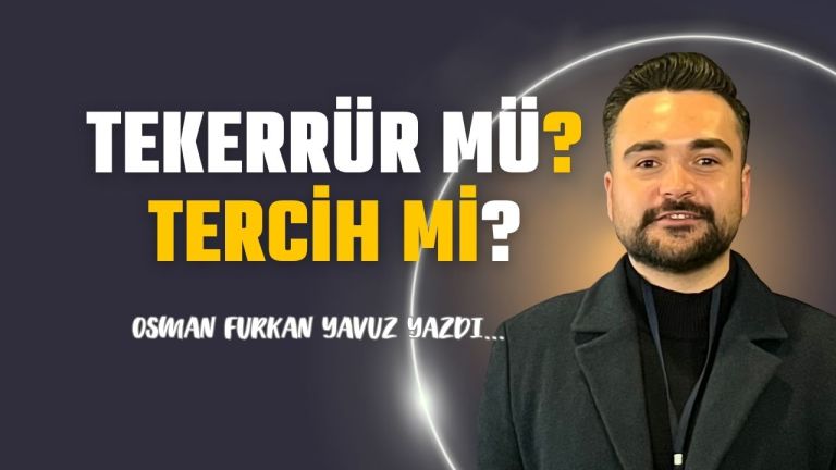 Tekerrür mü? Tercih mi?