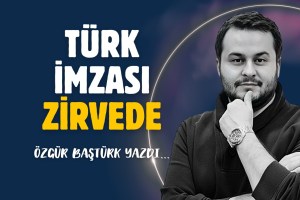 Türk İmzası Zirvede