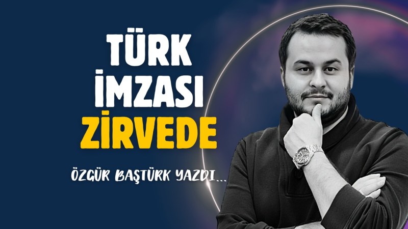 Türk İmzası Zirvede